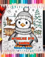 Nydelige dyr i sn?en - Malebok for barn - Kreative scener av dyr som nyter vinteren
