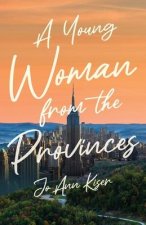 A Young Woman from the Provinces