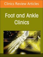 Osteochondral Lesions of the Foot and Ankle, An issue of Foot and Ankle Clinics of North America
