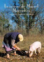 LE CAUSSE DE MARCEL MERCADIER UN ENFANT DE PAYSAN DANS L'APRES-GUERRE
