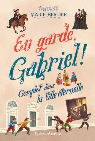 En garde, Gabriel ! - Tome 2