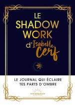 Le Shadow Work d'Isabelle Cerf - Le journal qui éclaire tes parts d'ombre
