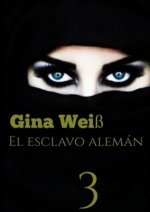 El esclavo alemán 3