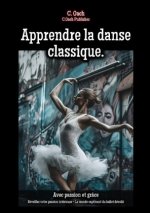 Apprendre la danse classique.