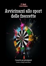 Avvicinarsi allo sport delle freccette