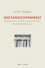 Weltansichtenwelt Bd. I - Bd. II
