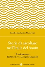 Storie da ascoltare nell'Italia del boom. Il radiodramma da Primo Levi a Giorgio Manganelli