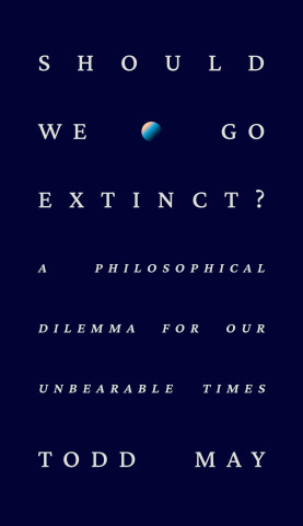 Should We Go Extinct