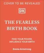 The Fearless Birth Book