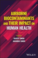 Airborne Biocontaminants and Their Impact on Human Health