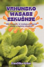 VRHUNSKO WASABI IZKU?NJE
