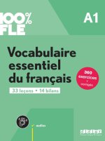 100% FLE A1. Vocabulaire essentiel du français - Übungsbuch mit didierfle.app