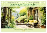 Lauschige Gartenecken (Tischkalender 2024 DIN A5 quer), CALVENDO Monatskalender