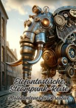 Elefantastische Steampunk-Reise