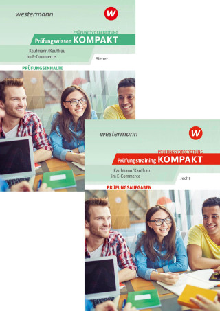 Prüfungsvorbereitung Prüfungswissen und Prüfungstraining KOMPAKT - Kaufmann/Kauffrau im E-Commerce