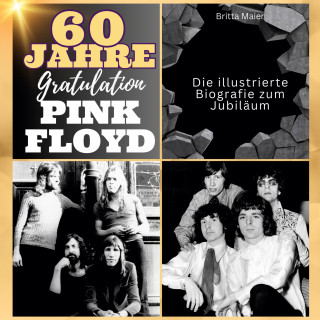 Die illustrierte Biografie  zum Jubiläum  über Pink Floyd