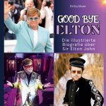 Die illustrierte Biografie über  Sir Elton John