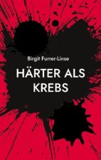 Härter als Krebs