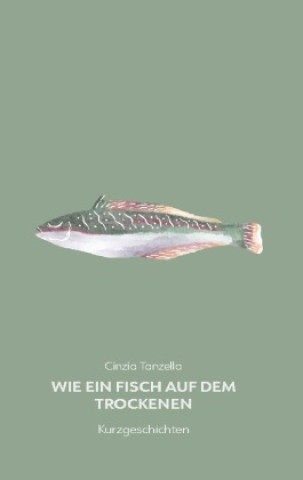 Wie ein Fisch auf dem Trockenen