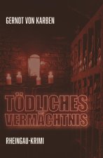 Tödliches Vermächtnis