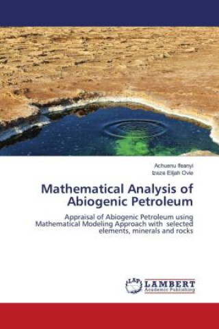 Mathematical Analysis of Abiogenic Petroleum
