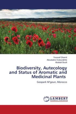 Biodiversity, Autecology and Status of Aromatic and Medicinal Plants
