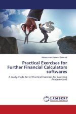 Practical Exercises for Further Financial Calculators softwares