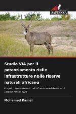 Studio VIA per il potenziamento delle infrastrutture nelle riserve naturali africane