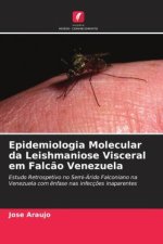 Epidemiologia Molecular da Leishmaniose Visceral em Falcão Venezuela
