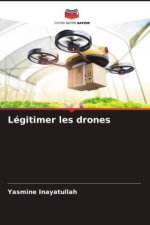 Légitimer les drones