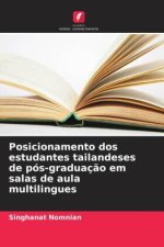 Posicionamento dos estudantes tailandeses de pós-graduaç?o em salas de aula multilingues
