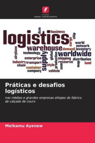 Práticas e desafios logísticos