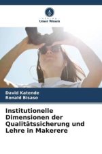 Institutionelle Dimensionen der Qualitätssicherung und Lehre in Makerere