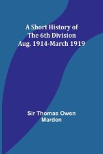A Short History of the 6th Division