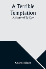 A Terrible Temptation