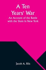 A Ten Years' War