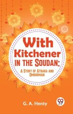 With Kitchener In The Soudan