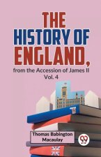 The History Of England, From The Accession Of James ll Vol.4