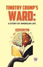 Timothy Crump'S Ward