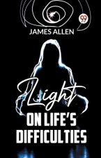 Light On Life'S Difficulties