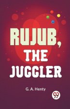 Rujub, The Juggler