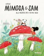 Alla ricerca degli occhiali rosa. Mimosa e Sam