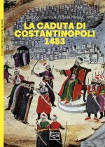 caduta di Costantinopoli 1453