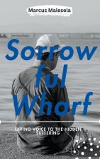Sorrowful Wharf