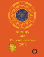 Astrology  and Chinese Horoscope 2024