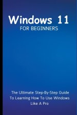 Windows 11 For Beginners
