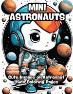 Mini Astronauts