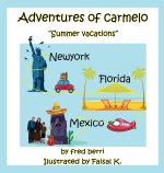 Adventures of Carmelo Summer Vacaton