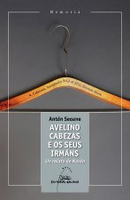 Avelino Cabezas e os seus irmáns. Un relato de Narón