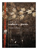 La belleza de traducir? poesía